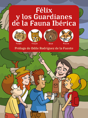 cover image of Félix y los Guardianes de la Fauna Ibérica